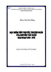 Luận văn Đặc điểm tiểu thuyết, truyện ngắn của Nguyễn Văn Xuân giai đoạn 1954 - 1975