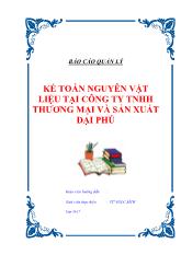 Báo cáo Quản lý kế toán nguyên vật liệu tại Công tyTNHH thương mại và sản xuất Đại Phú