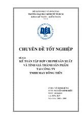 Chuyên đề tốt nghiệp Kế toán tập hợp chi phí sản xuất và tính giá thành sản phẩm tại Công ty TNHH may Đồng Tiến