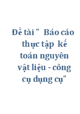 Khóa luận Kế toán nguyên vật liệu - công cụ dụng cụ tại Công ty TNHH đầu tư và xây dựng thương mại Anh Thế