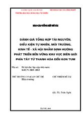 Báo cáo Đánh giá tổng hợp tài nguyên, điều kiện tự nhiên, môi tr-Ờng, kinh tế - xã hội nhằm định h-ớng phát triển bền vững khu vực biên giới phía tây từ thanh Hóa đến Kon Tum