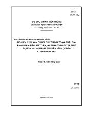 Đề tài Nghiên cứu xây dựng quy trình tổng thể, giải pháp đảm bảo an toàn, an ninh thông tin, ứng dụng cho hội nghịtruyền hình (video conferencing)