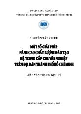 Luận văn Một số giải pháp nâng cao chất lượng đào tạo hệ trung cấp chuyên nghiệp trên địa bàn thành phố Hồ Chí Minh