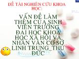 Đề tài Vấn đề làm thêm của sinh viên trường đại học khoa học xã hội và nhân văn cơ sở Linh Trung, Thủ Đức