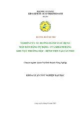 Khóa luận Nghiên cứu xu hướng hành vi sử dụng máy bán hàng tự động của khách hàng khu vực Trường học - Bệnh viện tại Cần Thơ