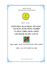 Khóa luận Phân tích tình hình hoạt động tín dụng của ngân hàng nông nghiệp và phát triển nông thôn huyện Lập Vò