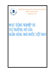 Tiểu luận Hoạt động nghiệp vụ thị trường mở của ngân hàng nhà nước Việt Nam