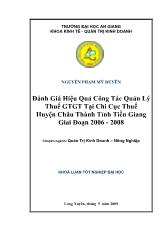 Khóa luận Đánh giá hiệu quả công tác quản lý thuế giá trị gia tăng tại chi cục thuế huyện Châu Thành, tỉnh Tiền Giang giai đoạn 2006 - 2008