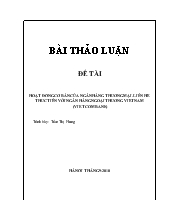 Đề tài Hoạt động cơ bản của ngân hàng thương mại. liên hệ thực tiễn với ngân hàng ngoại thương Việt Nam (vietcombank)