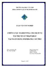 Luận văn Chiến lược Marketing cho dịch vụtài trợxuất nhập khẩu tại ngân hàng Eximbank Cần Thơ
