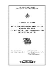 Luận văn Phân tích hiệu quả kinh doanh của dịch vụ thẻ ATM tại ngân hàng ngoại thương chi nhánh Cần Thơ