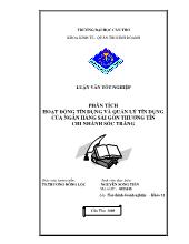 Luận văn Phân tích hoạt ñộng tín dụng và quản lý tín dụng của Ngân hàng Sài Gòn Thương Tín – chi nhánh Sóc Trăng