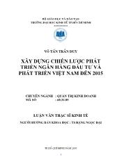 Luận văn Xây dựng chiến lược phát triển ngân hàng đầu tư và phát triển Việt Nam đến 2015