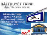 Bài thuyết trình Đánh giá thực trạng và định hướng hoạt động của nhtm Việt Nam hiện nay