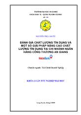 Đề tài Đánh giá chất lượng tín dụng và một số giải pháp nâng cao chất lượng tín dụng tại Chi nhánh Ngân hàng Công Thương An Giang
