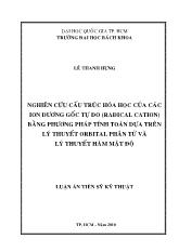 Luận án Nghiên cứu cấu trúc hóa học của các ion dương gốc tự do (radical cation) bằng phương pháp tính toán dựa trên lý thuyết orbital phân tử và lý thuyết hàm mật độ