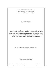 Luận văn Biện pháp quản lý nhằm tăng cường hợp tác với doanh nghiệp trong đào tạo của các trường nghề ở tỉnh Nam Định