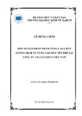 Luận văn Một số giải pháp nhằm nâng cao chất lượng dịch vụ cung cấp máy nén khí tại công ty atlas copco Việt Nam