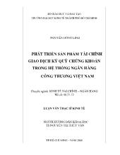 Luận văn Phát triển sản phẩm tài chính giao dịch ký quỹ chứng khoán trong hệ thống Ngân Hàng Công Thương Việt Nam