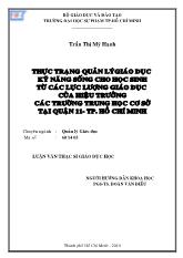 Luận văn Thực trạng quản lý giáo dục kỹ năng sống cho học sinh từ các lực lượng giáo dục của Hiệu trưởng các trường trung học cơ sở tại Quận 11- Thành phố Hồ Chí Minh