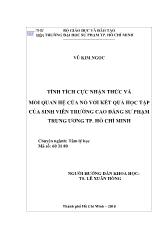 Luận văn Tính tích cực nhận thức và mối quan hệ của nó với kết quả học tập của sinh viên trường cao đẳng sư phạm trung ương tp. Hồ Chí Minh