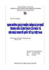 Đề tài Định hướng hoàn thiện chính sách thuế trong bối cảnh toàn cầu hóa và hội nhập kinh tế quốc tế tại Việt Nam