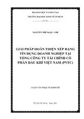 Luận văn Giải pháp hoàn thiện xếp hạng tín dụng doanh nghiệp tại tổng công ty tài chính cổ phần dầu khí Việt Nam (PVFC)