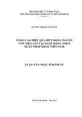 Luận văn Nâng cao hiệu quả huy động nguồn vốn tiền gửi tại ngân hàng thương mại cổ phần Xuất Nhập khẩu Việt Nam