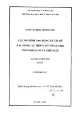 Luận văn Lập mô hình dao động xe tải để xác định các thông số tối ưu cho treo động cơ và ghế ngồi