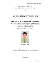 Luận văn Nén ảnh sử dụng biến đổi wavelet và ứng dụng trong các dịch vụ dữ liệu đa phương tiện di động