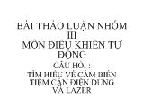 Thảo luận Tìm hiểu về cảm biến tiệm cận điện dung và lazer