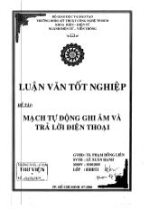 Luận văn Mạch tự động ghi âm và trả lời điện thoại