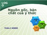 Bài giảng Nguồn gốc bản chất của ý thức