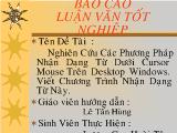 Đề tài Nghiên cứu các phương pháp nhận dạng từ dưới cursor mouse trên desktop windows. Viết chương trình nhận dạng từ này