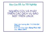 Đề tài Nghiên cứu và phát triển các dịch vụ bảo mật trên linux