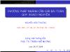 Bài giảng Phương pháp nhánh cận giải bài toán quy hoạch nguyên - Nguyễn Hữu Thương