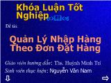 Đề tài Quản lý nhập hàng theo đơn đặt hàng
