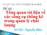 Đề tài Tổng quan tài liệu về các công cụ thống kê trong quản lý chất lượng