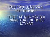 Luận văn Thiết kế nhà máy bia năng suất 30 triệu lít/ năm