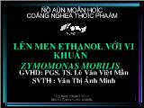Đề tài Lên men ethanol với vi khuẩn zymomonas mobilis