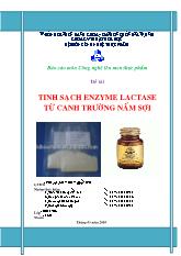Đề tài Tinh sạch enzyme lactase từ canh trường nấm sợi