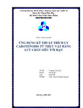 Đề tài Ứng dụng kỹ thuật trích ly carote!oids từ thực vật bằng lưu chất siêu tới hạn