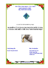Luận văn Nghiên cứu tận dụng nguồn mỡ cá tra cá basa để điều chế dầu nhờn sinh học