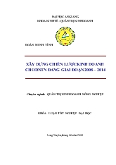 Đề tài Xây dựng chiến lược kinh doanh cho doanh nghiệp tư nhân đang giai đoạn 2008 – 2014