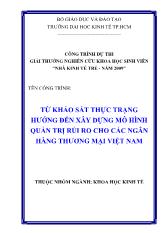 Đề tài Từ khảo sát thực trạng hướng đến xây dựng mô hình quản trị rủi ro cho các ngân hàng thương mại Việt Nam