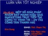 Luận văn Một số giải pháp nhằm đẩy mạnh hiệu quả marketing trực tiếp tại công ty TNHH thương mại dịch vụ thi công tân Thanh Hải