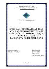 Luận văn Nâng cao hiệu quả hoạt động của các phương thức thanh toán quốc tế trong hoạt động xuất khẩu gạo tại công ty cổ phần Mê Kông