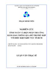 Đề tài Nghiên cứu tính toán và biện pháp thi công hầm giao thông qua đô thị phù hợp với điều kiện khu vực thành phố Hồ Chí Minh