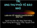 Luận án Chẩn đoán và điều trị ung thư phổi tế bào nhỏ