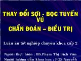 Luận án Thay đổi sợi - Bọc tuyến vú chẩn đoán – điều trị